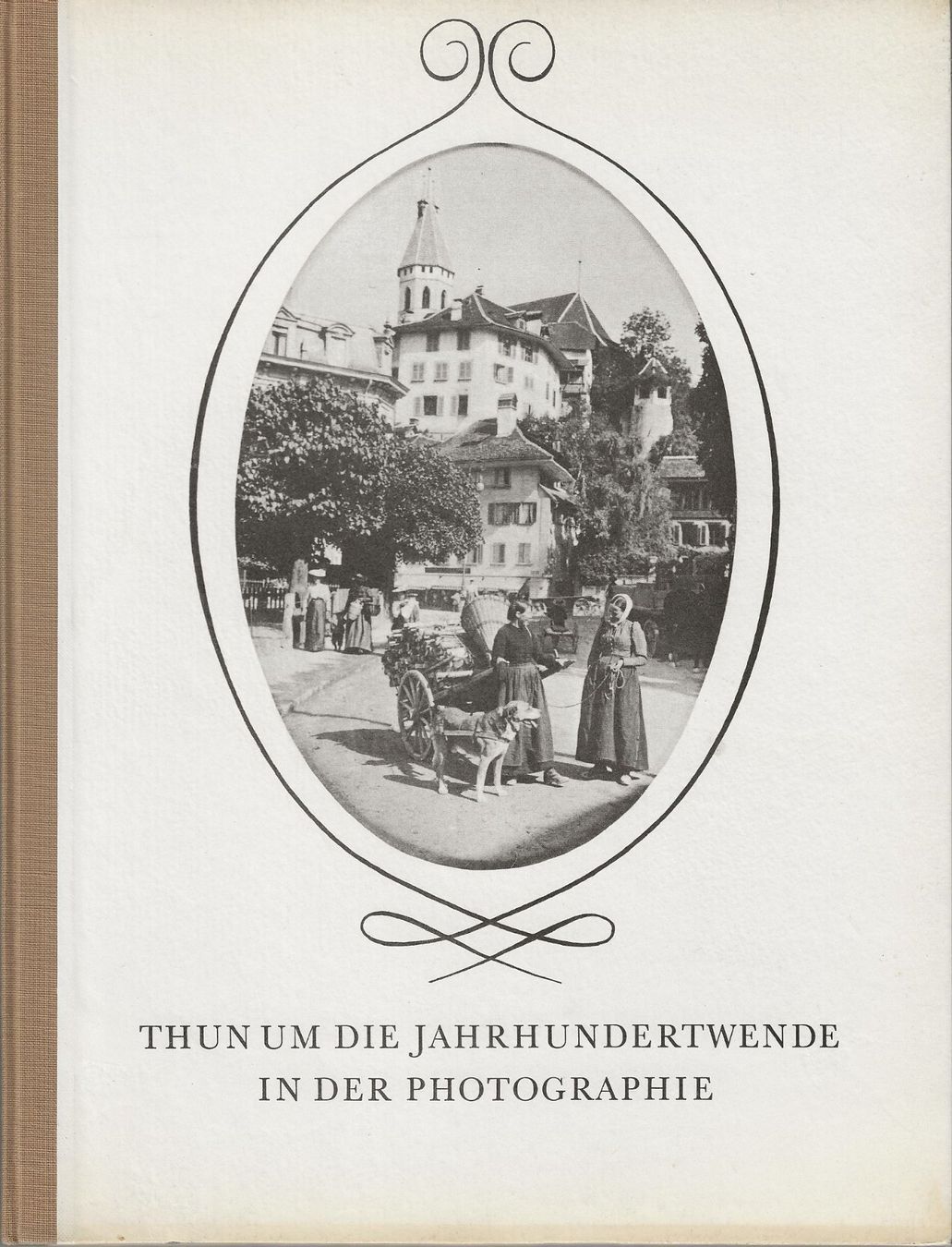 Libri: Thun um die Jahrhundertwende – Usato da Bern venduto da Grindelwaldaus
