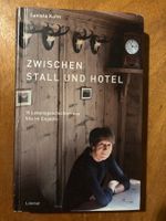 Zwischen Stall und Hotel. Lebensgeschichten Sils im Engadin