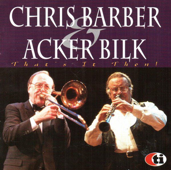 CD: Chris Barber Acker Bilk THAT'S IT THEN! Dixieland Ragtime CD – Usato da Kandergrund venduto da Sososo