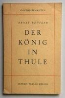 Beutler Ernst - Der König in Thule