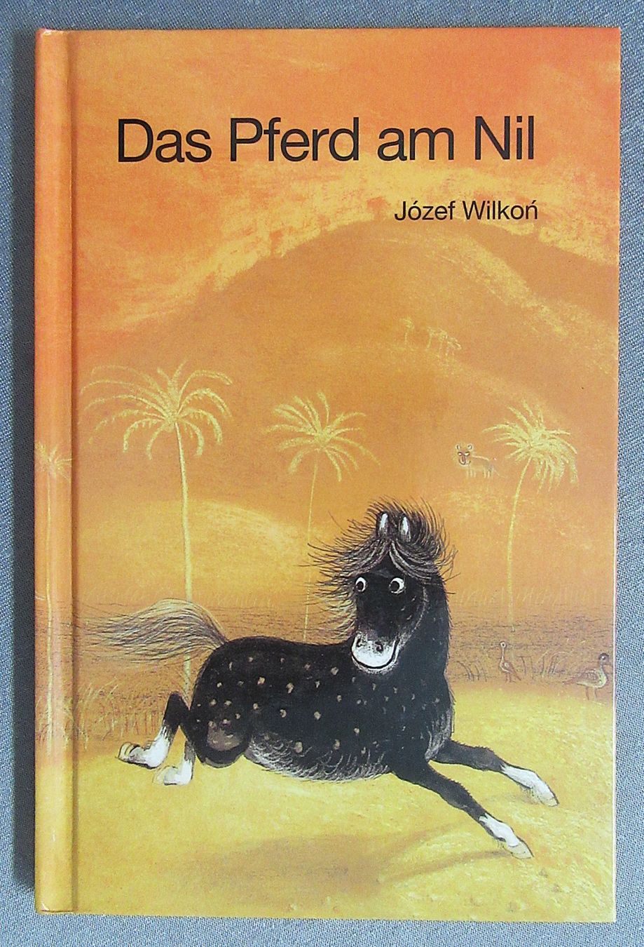 Bücher: Das Pferd am Nil - mit Bildern von Jozef Wilkon – Gebraucht aus Auenstein von Padabimbim