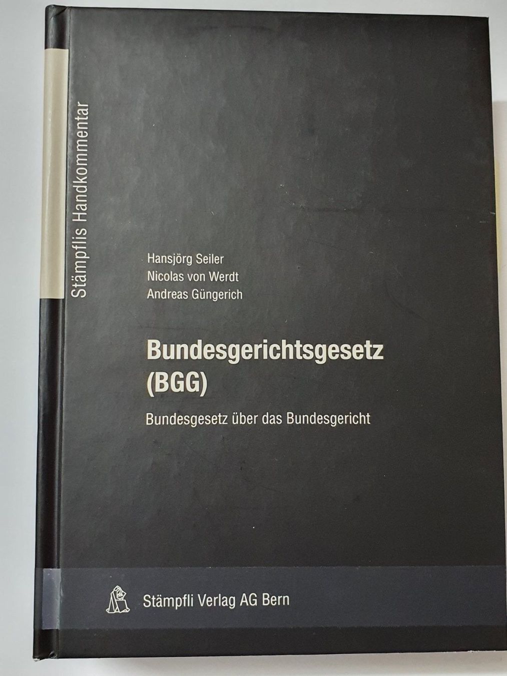 Libri: Handkommentar Bundesgerichtsgesetz BGG – Usato da Oberdorf BL venduto da BaldenEagle