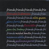 Francois Lindemann FRIENDS Glenn Ferris Samuel Blaser JazzCD