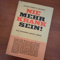 Buch: Nie mehr krank sein! von Dr. Jackson