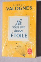 Né sous une bonne étoile - Aurélie Valognes