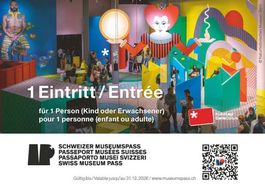 2 Eintritte, Schweizer Museen nach Wahl www.museumspass.ch