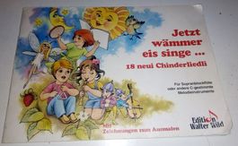 Jetzt wämmer eis singe - 18 Chinderliedli (Sopranblockflöten