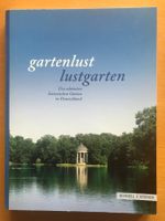 Gartenlust Lustgarten - historische Gärten in Deutschland