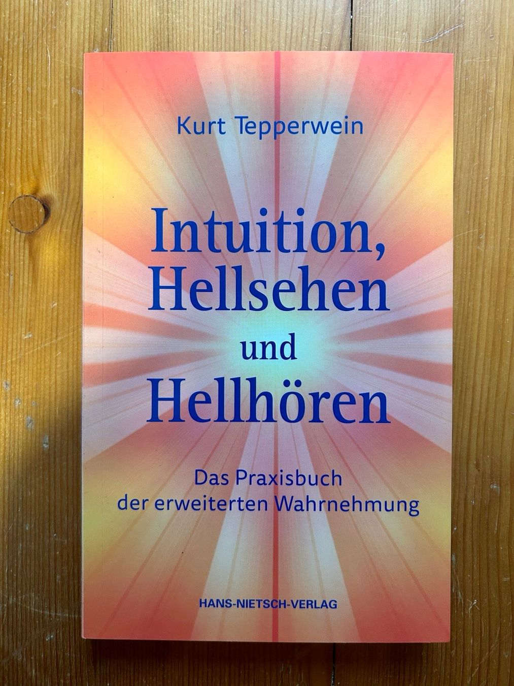 Libri: Intuition, Hellsehen und Hellhören, Kurt Tepperwein – Usato da Wald ZH venduto da xsternli