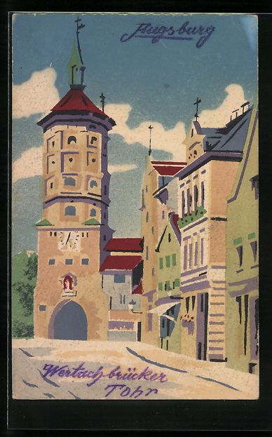 Ansichtskarten: Handgemalt: Augsburg, Wertachbrücken-To – Gebraucht aus Berlin von bartko-reher