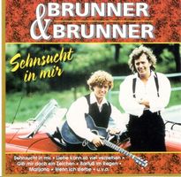 Brunner und Brunner CD Sehnsucht in mir