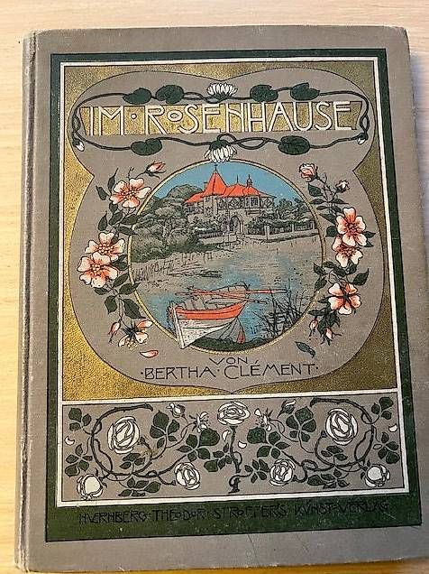 Livres: Im Rosenhause / Bertha Clément – D'occasion à Eschlikon TG par Farewell01