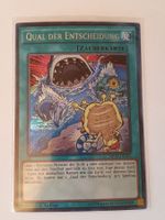 Yugioh Qual der Entscheidung secret rare