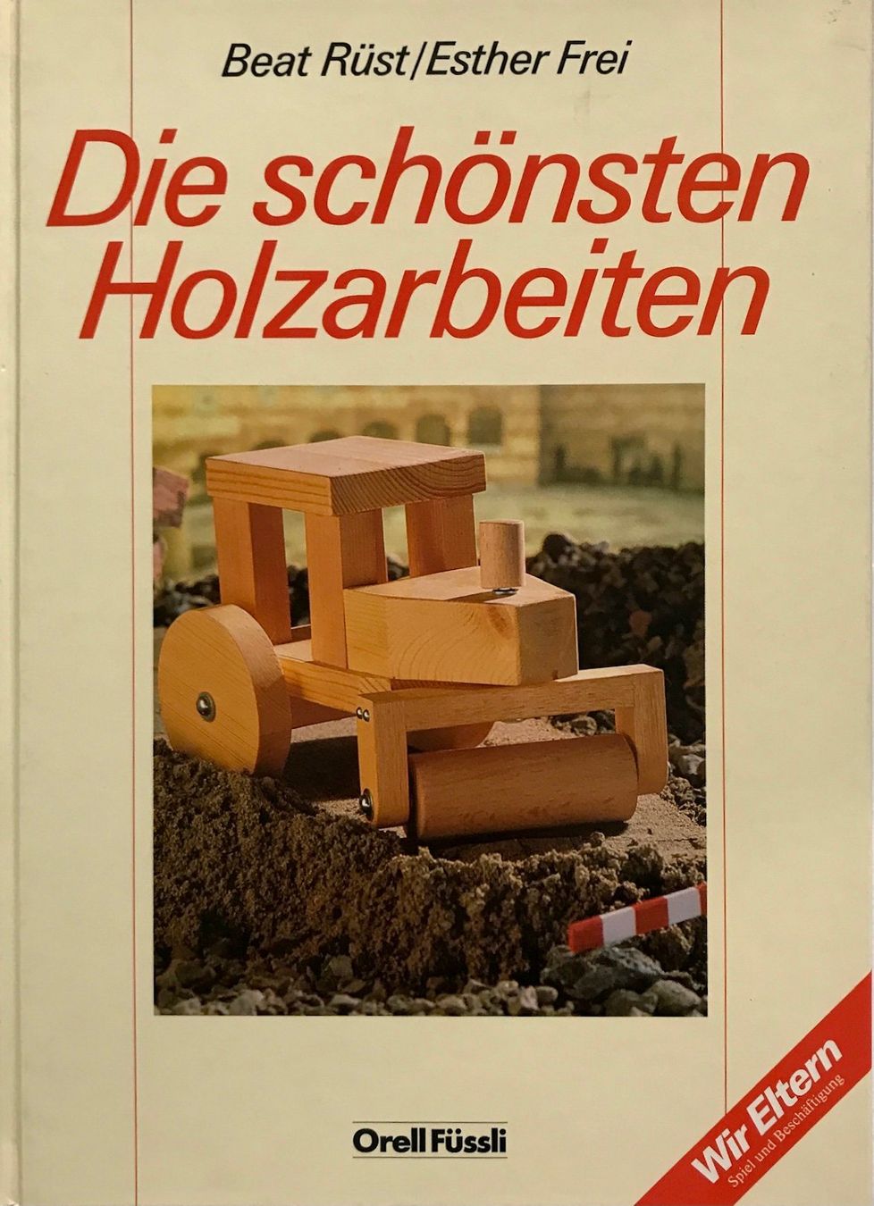 Libri: Die schönsten Holzarbeiten – Nuovo (secondo la descrizione) da Sarnen venduto da Livres