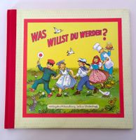 Was willst du werden?  / Bilderbuch 2001 von Felicitas Kuhn