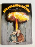 STRAHLENDE ZEITEN eine Anti-Atomtod-Bilder-Geschichte