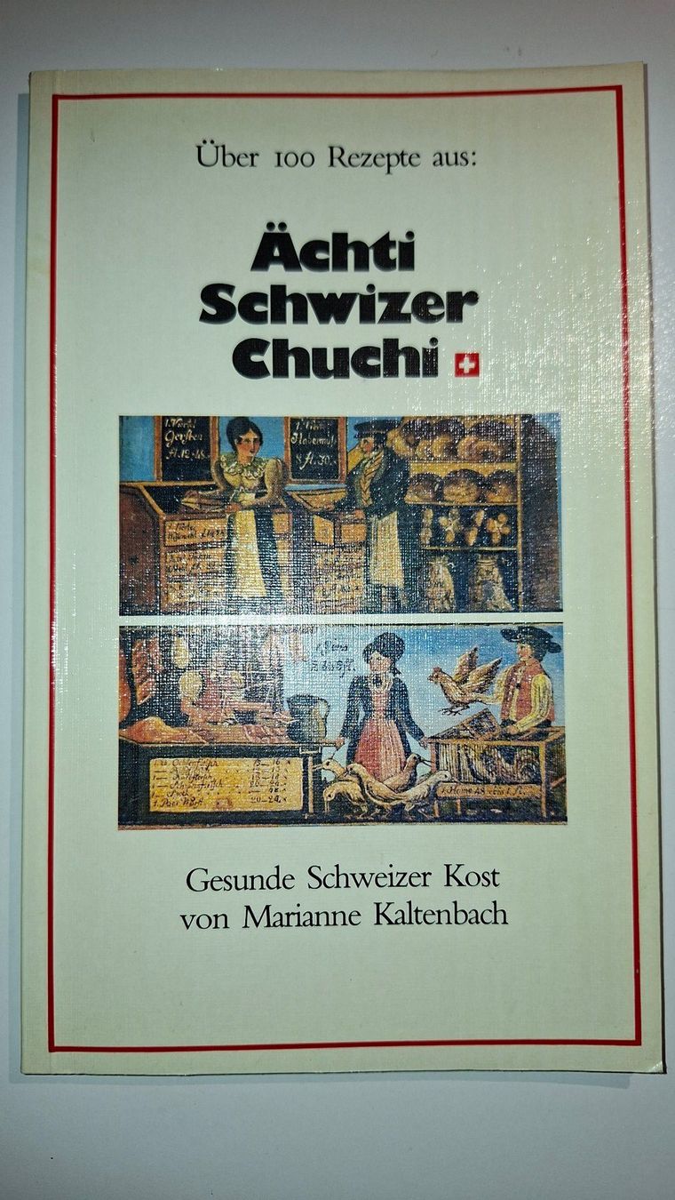 Libri: Ächti Schwizer Chuchi - gesunde schweizer Kost – Usato da Dietikon venduto da Buchantiqdietikon