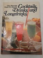 Cocktail Buch: Drinks und Longdrinks - Sommer Rezepten