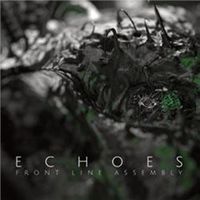 Front Line Assembly - Echoes (Digipack)