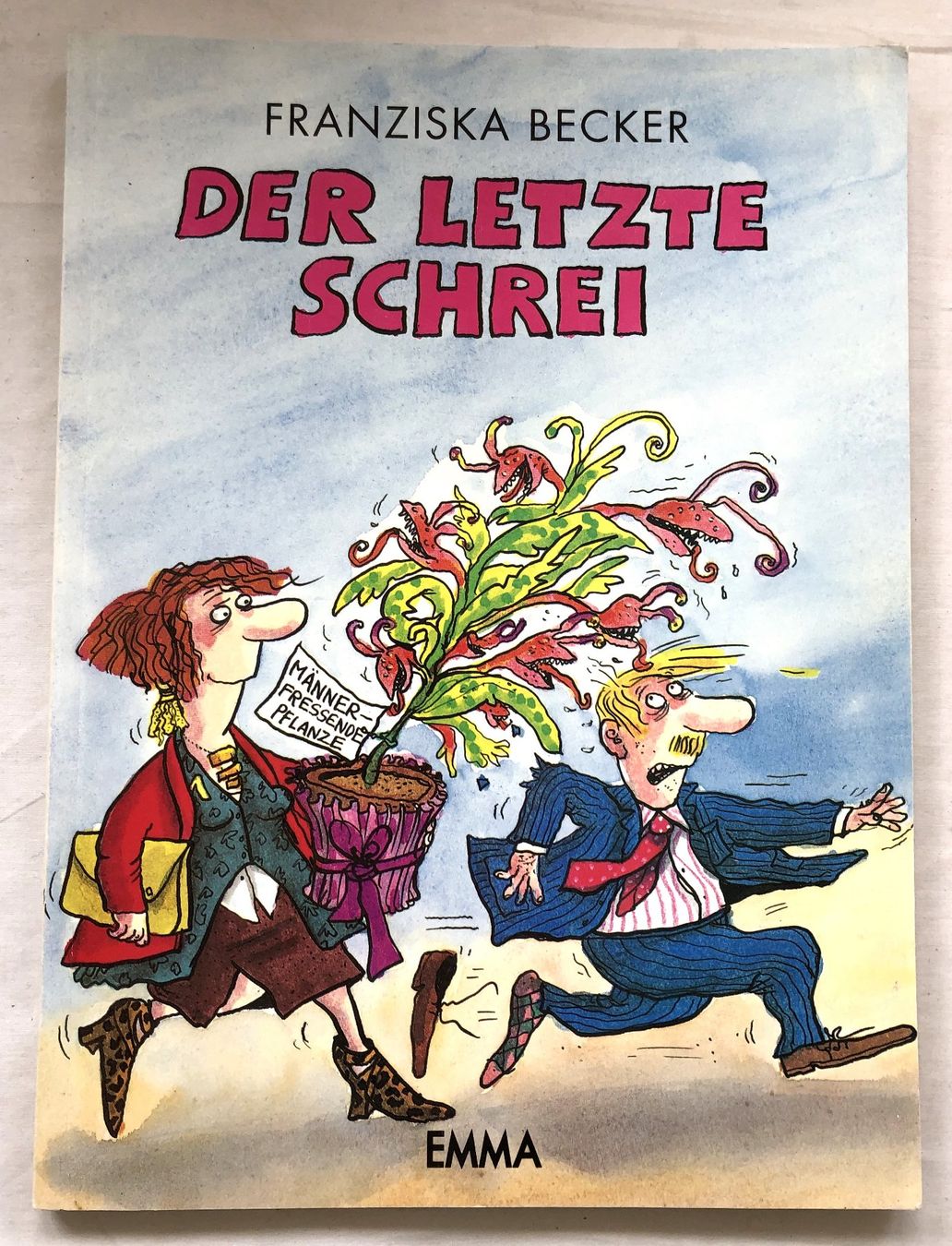 Comics: Franziska Becker - DER LETZTE SCHREI – Gebraucht aus Schaffhausen von durruti