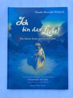 Ich bin das Licht - Neale Donald Walsch