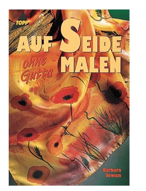 Libri: Auf Seide malen ohne Gutta – Usato da Frauenfeld venduto da SCHATZtruhe_369