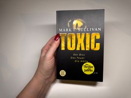 ROMAN: Mark T. Sullivan, Toxic, Der Biss, das Feuer, die Höl