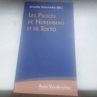 "Les procès de Nuremberg et de Tokyo "