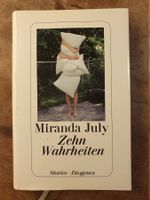 Zehn Wahrheiten - Miranda July