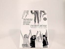 ZYTGLOGGE WERKBUCH Heisse Füsse Zaubergrüsse