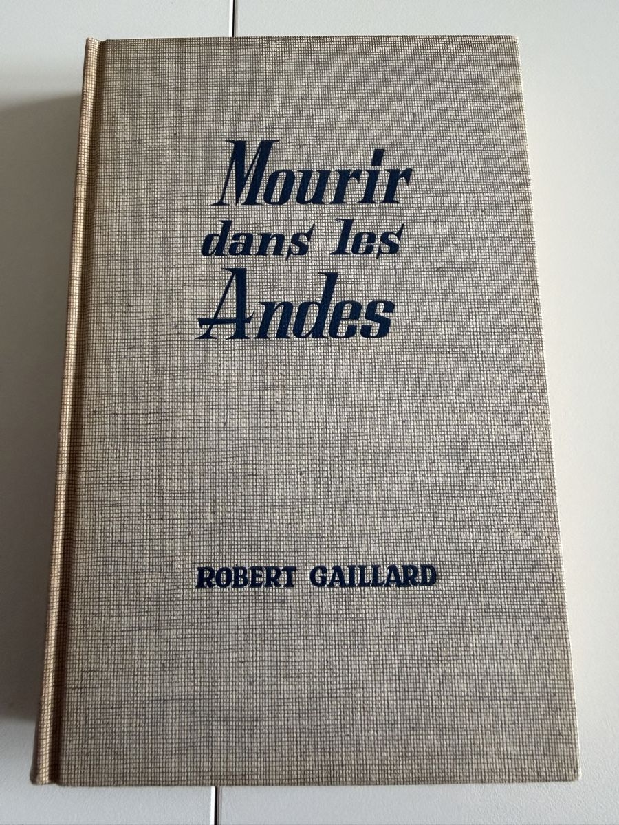 Livres: Robert Gaillard - Mourir dans les Andes - Fleuve Noir – D'occasion à Meyrin par mat_nbj9