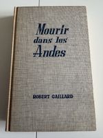 Robert Gaillard - Mourir dans les Andes - Fleuve Noir