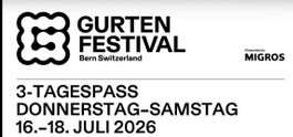 Gurtenfestival Ticket: 3-Tagepass (Donnerstag bis Freitag)