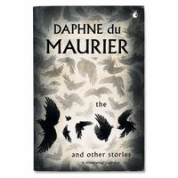 Daphne du Maurier – The Birds and Other Stories