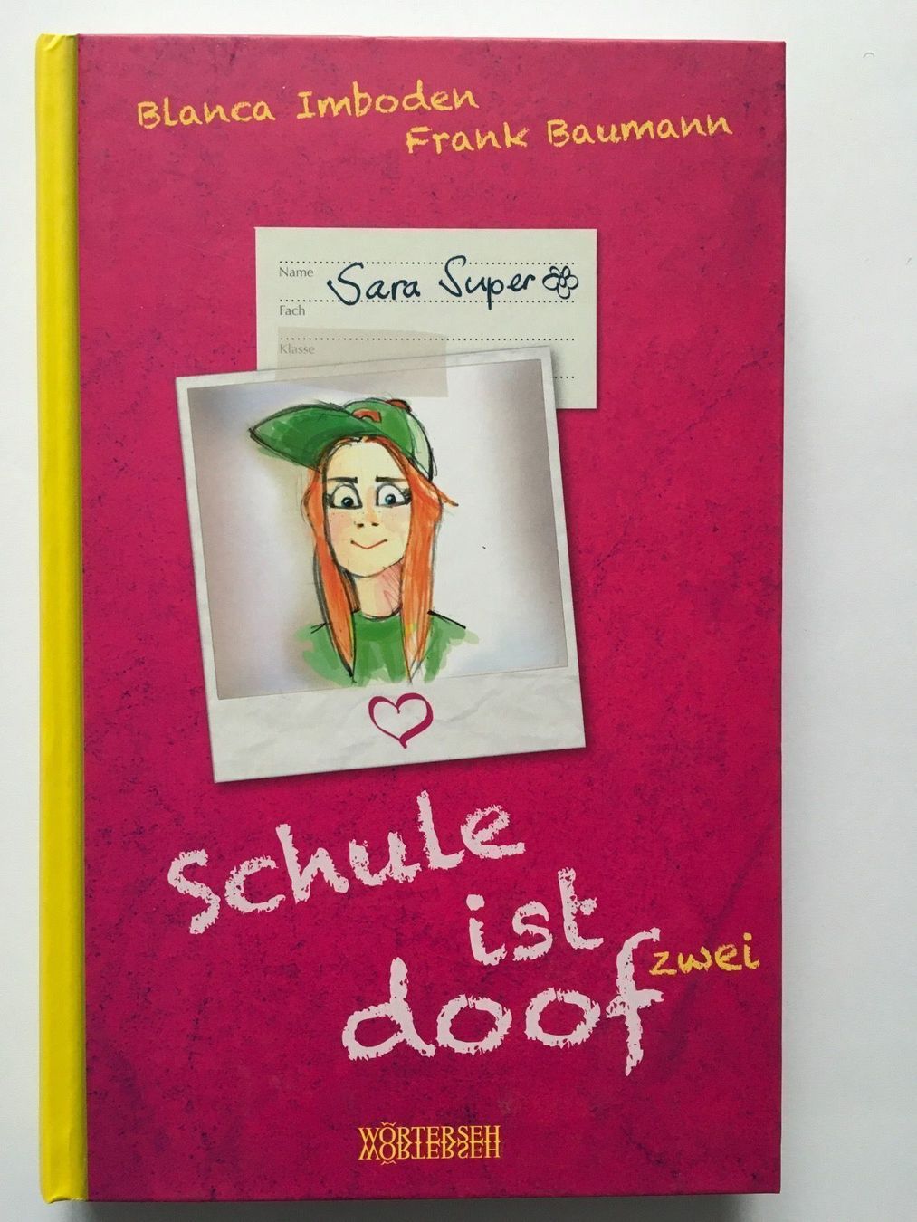 Livres: Sara Super - Schule ist doof – Neuf (Voir description) à Balzers par Alannah