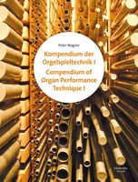 Kompendium der Orgelspieltechnik, Band I und II