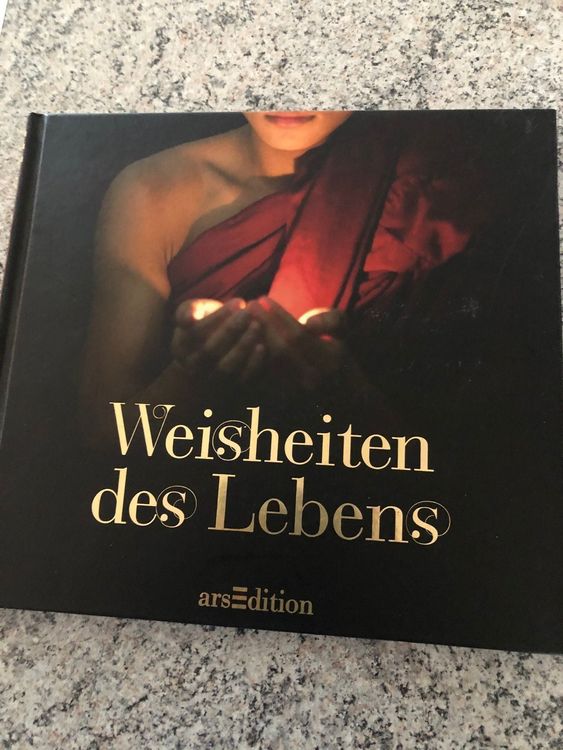 Weisheiten des Lebens, Bildund Sprüchebuch, für Herz&Seele Kaufen
