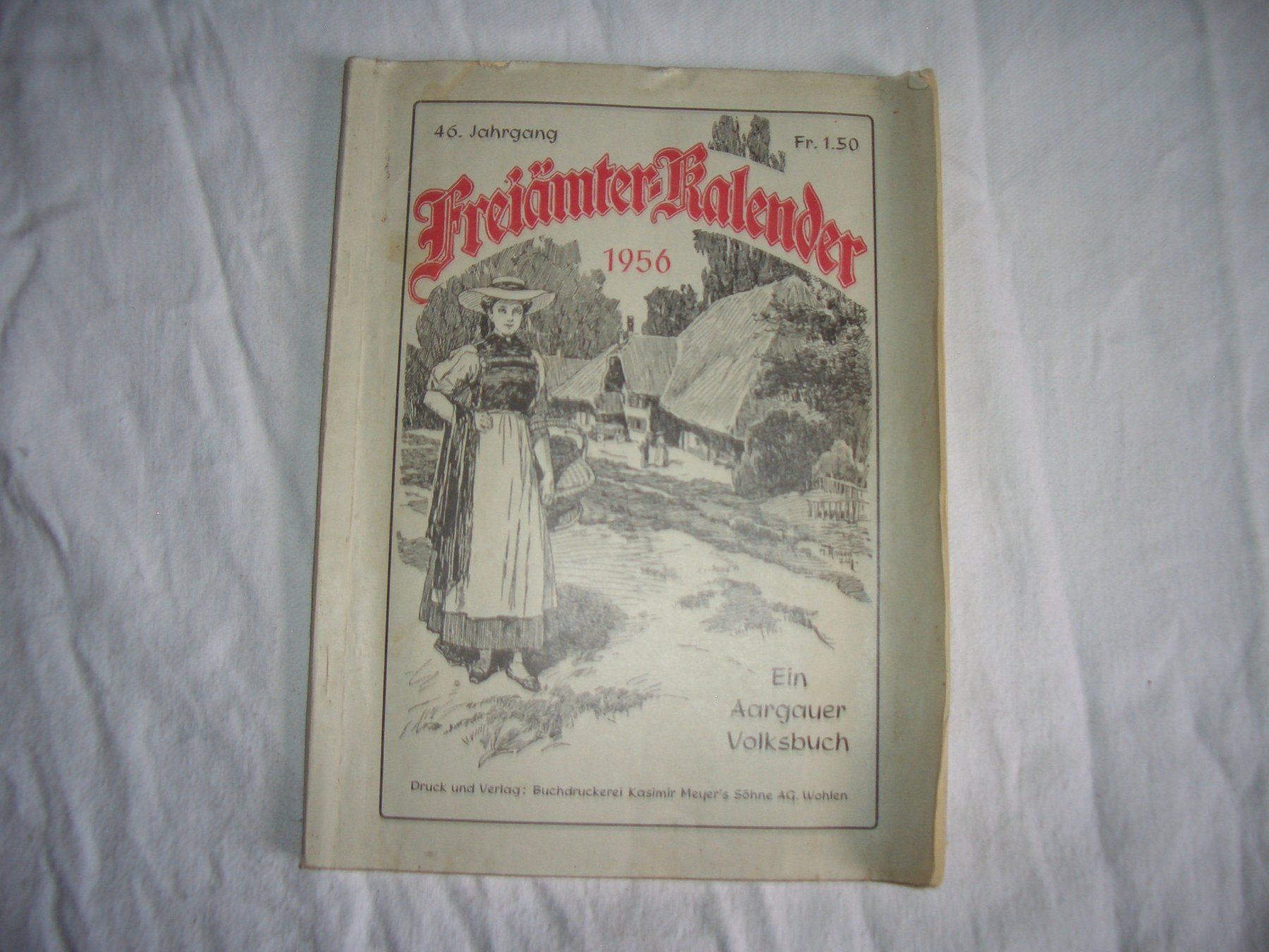 Calendari: Freiämter Kalender 1956 Aargauer Volksbuch – Usato da Präz venduto da Eroberto