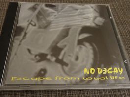No Decay - Escape from usual life CD