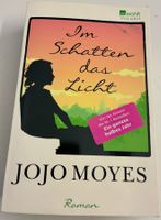Jojo Moyes - Im Schatten das Licht, Roman, Top Zustand!