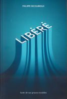 LIVRE Philippe Decourroux - Libéré - Sortir de nos prisons
