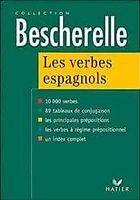Bescherelle - Les verbes espagnols - collection Hatier