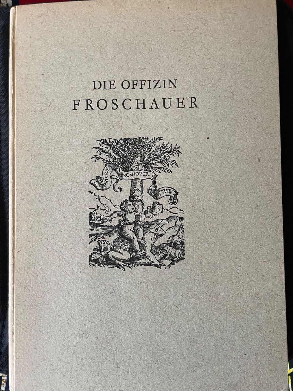Bücher: Die Offizin FROSCHAUER – Gebraucht aus Zürich von bri_pt8h