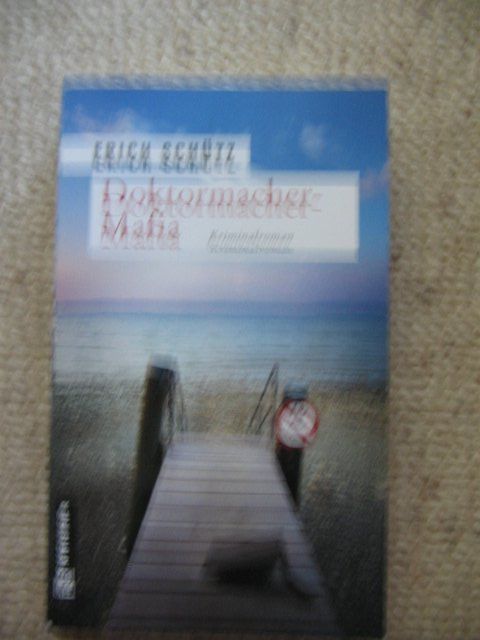 Bücher: Doktormacher-Mafia Erich Schütz – Gebraucht aus Reitnau von Bab0