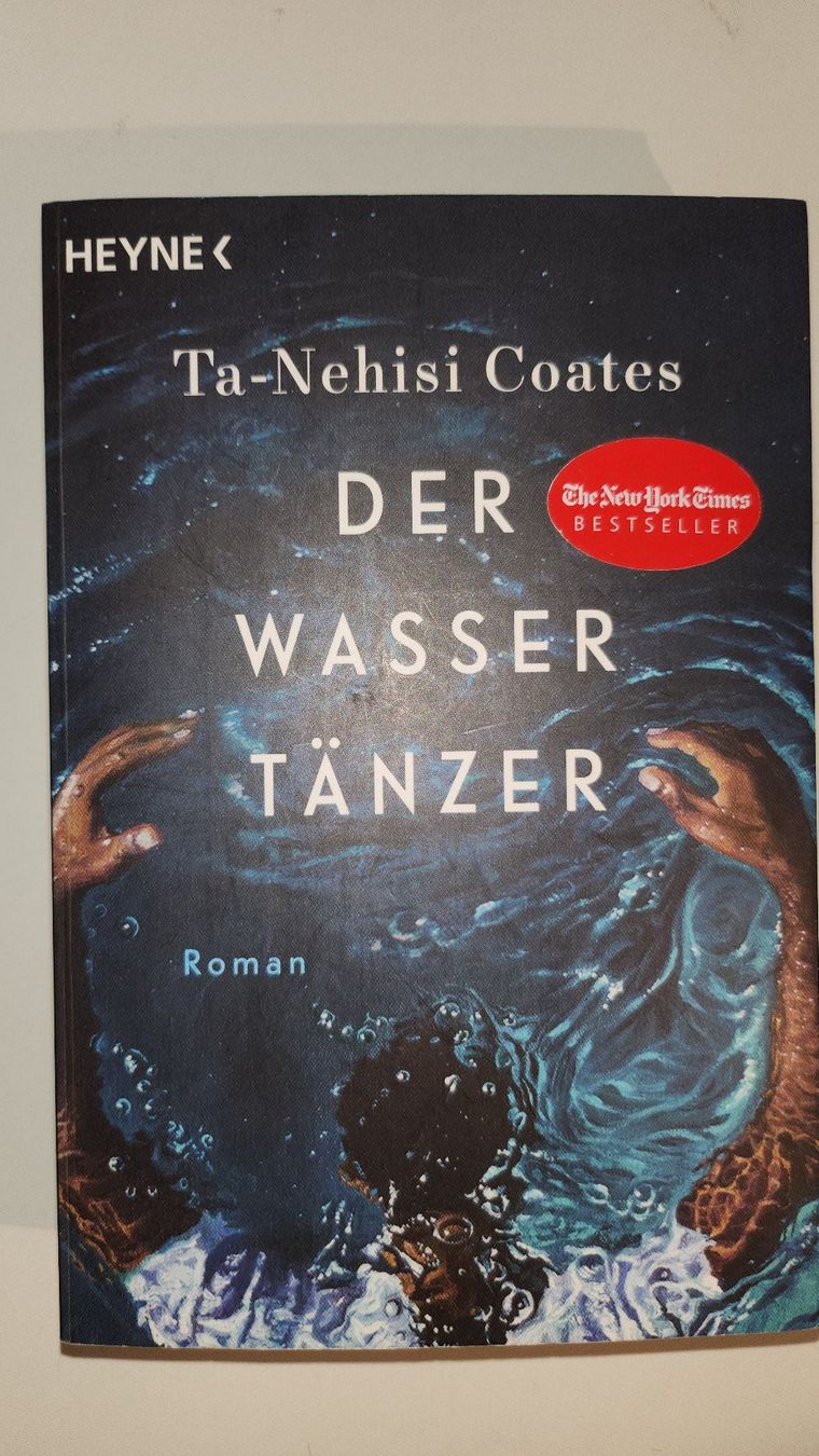 Bücher: Ta-Nehisi Coates: Der Wassertänzer – Gebraucht aus Dietikon von Buchantiqdietikon