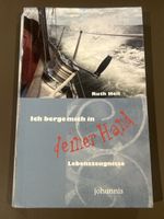 Ruth Heil: Ich berge mich in deiner Hand - Lebenszeugnisse