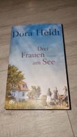Dora Heldt - Drei Frauen am See, Roman - Sommerlektüre!