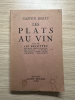 Gaston Derys Les Plats Au Vin livre ancien état d'usage 1935