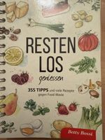 Restenlos geniessen - Betty Bossi Kochbuch, neuwertig!