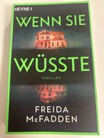 Thriller "Wenn sie wüsste" von Freida McFadden